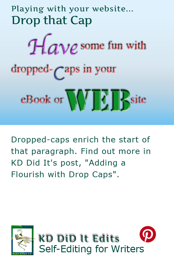 Formatting Tip and Building Your Website: Adding a Flourish with Drop Caps