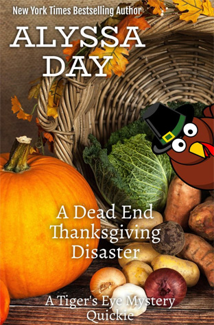 Book Review: Alyssa Day’s A Dead End Thanksgiving Disaster