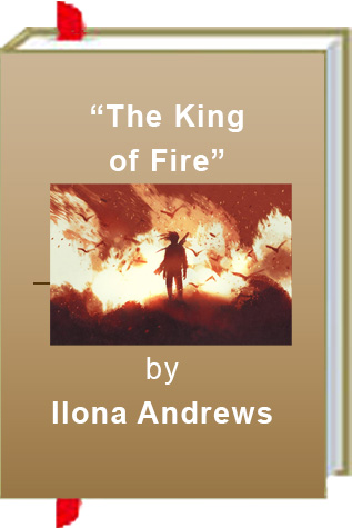 Book Review: Ilona Andrews’ “The King of Fire”