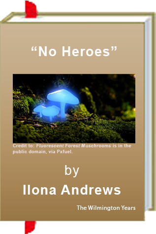 Book Review: Ilona Andrews’ “No Heroes”