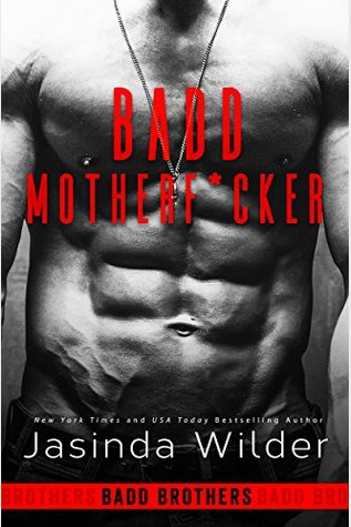 Book Review: Jasinda Wilder’s Badd Motherf*cker