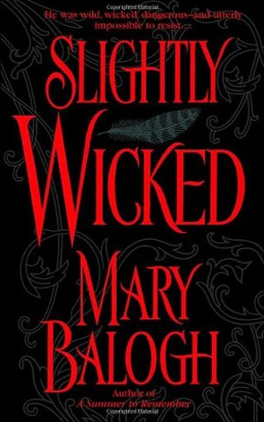 Book Review: Mary Balogh’s Slightly Wicked