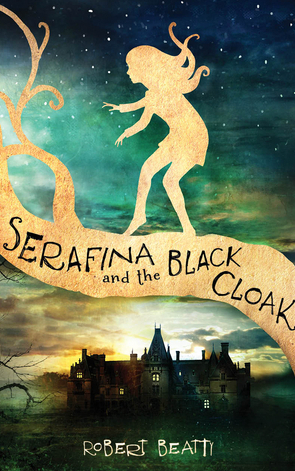 Book Review: Serafina and the Black Cloak by Robert Beatty