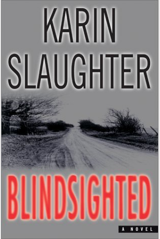 Book Review: Karin Slaughter’s Blindsighted