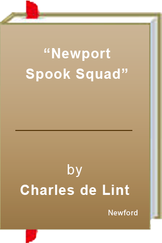 Book Review: Charles de Lint’s “Newford Spook Squad”