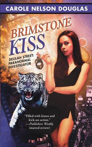 Book Review: Carole Nelson Douglas’ Brimstone Kiss
