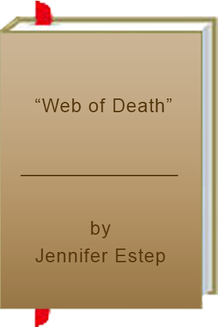 Book Review: Jennifer Estep’s “Web of Death”