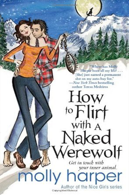 Book Review: Molly Harper’s How to Flirt with a Naked Werewolf