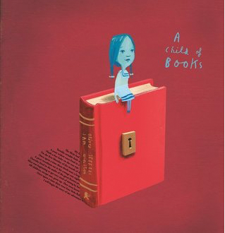 Book Review: Oliver Jeffers and Sam Winston’s A Child of Books