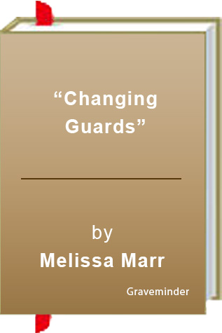 “Changing Guards” by Melissa Marr