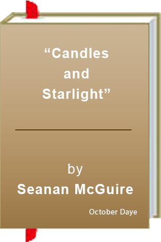 Book Review: Seanan McGuire’s “Candles and Starlight”