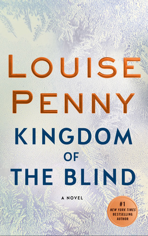 Book Review: Kingdom of the Blind by Louise Penny