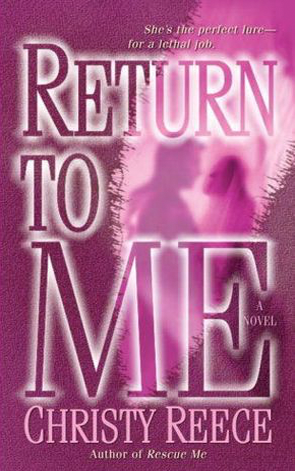 Book Review: Christy Reece’s Return to Me