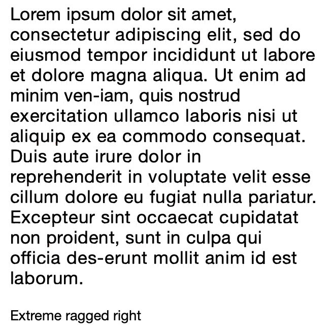 Ipsum lorem text that shows a really ragged right margin.