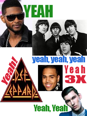 All the yeahs from Usher, the Beatles, Def Leppard, Joe Nichols, Willy Moon, and Chris Brown