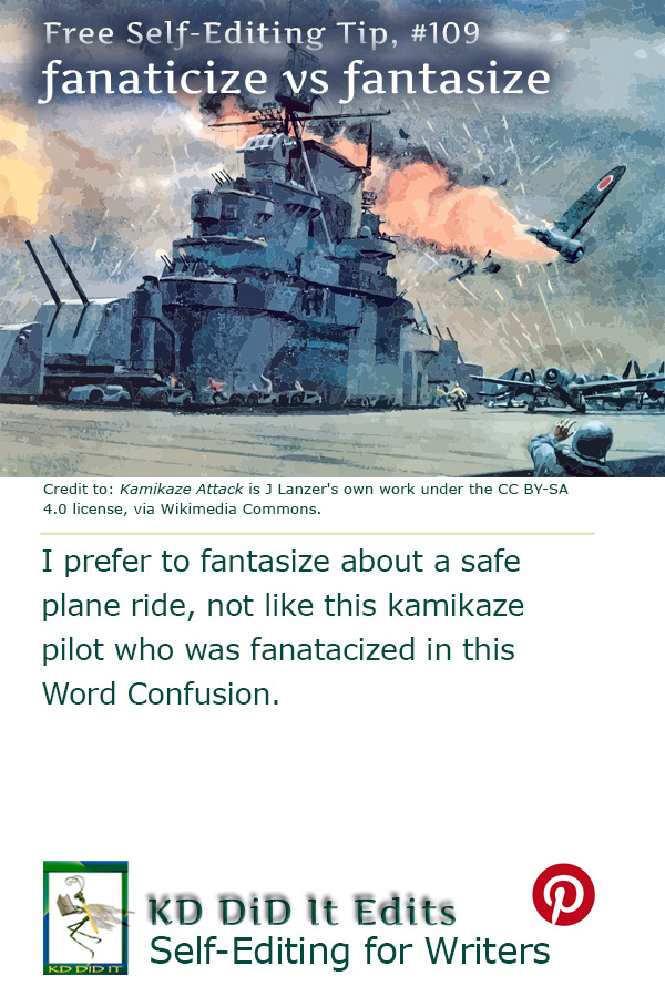 Word Confusion: Fanaticize versus Fantasize