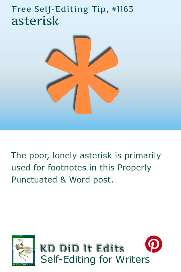 Properly Punctuated – Word: Asterisk, *