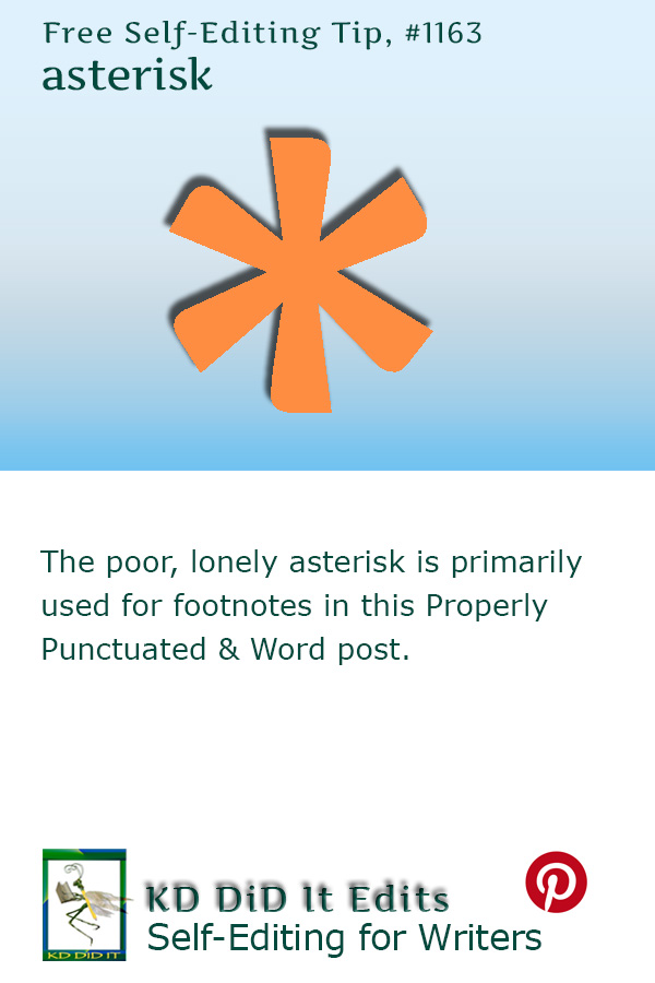 Properly Punctuated Word Asterisk KD Did It