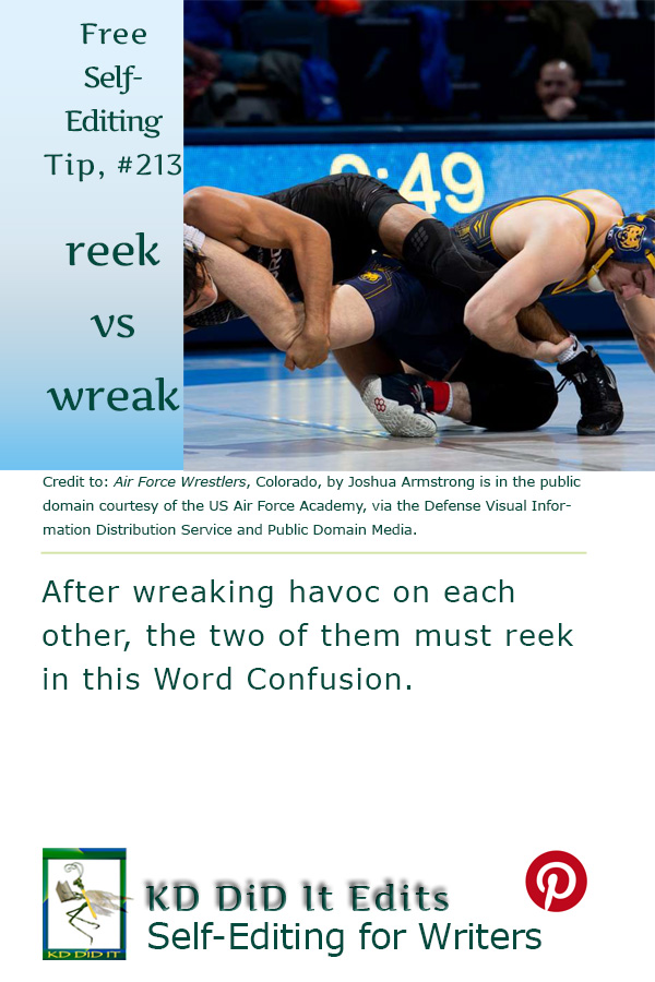 Word Confusion: Reek versus Wreak