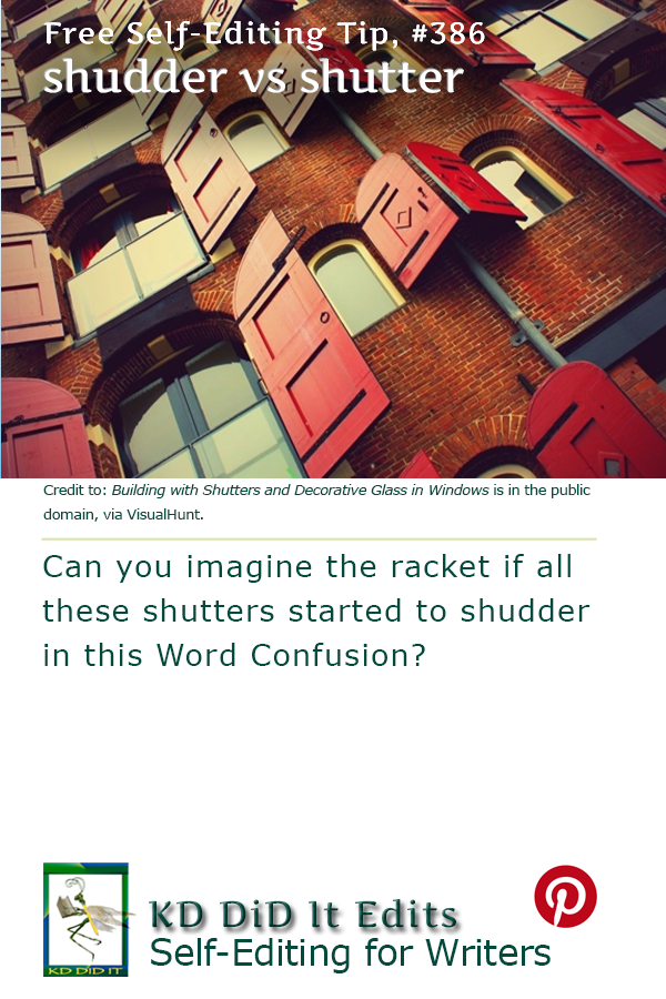 Word Confusion: Shudder versus Shutter