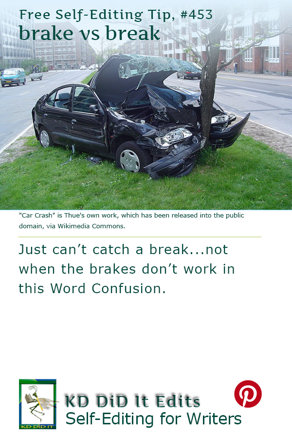 Word Confusion: Brake versus Break