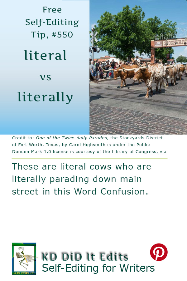 Word Confusion: Literal versus Literally
