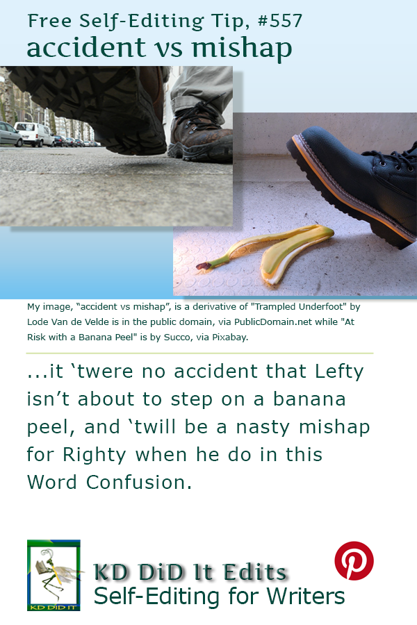 Word Confusion: Accident versus Mishap