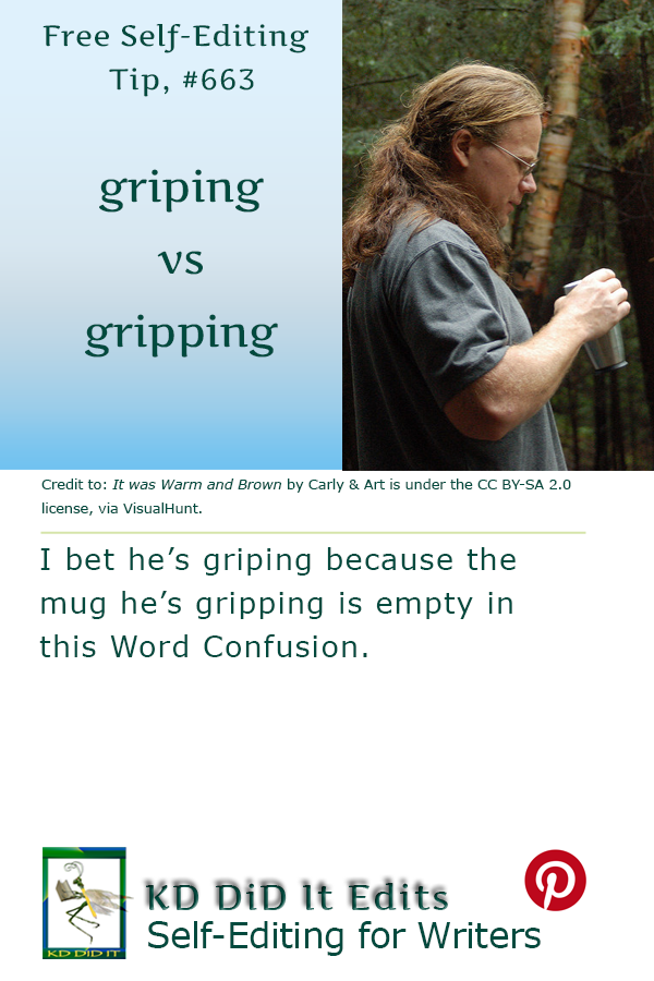 Word Confusion: Griping versus Gripping